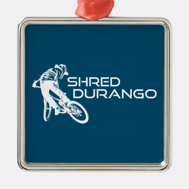 Shred Durango Colorado Mountain Biking Metal Ornament (Front)