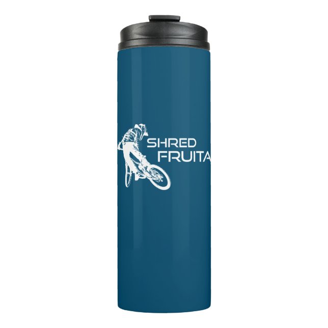Shred Fruita Colorado Mountain Biking Thermal Tumbler (Front)