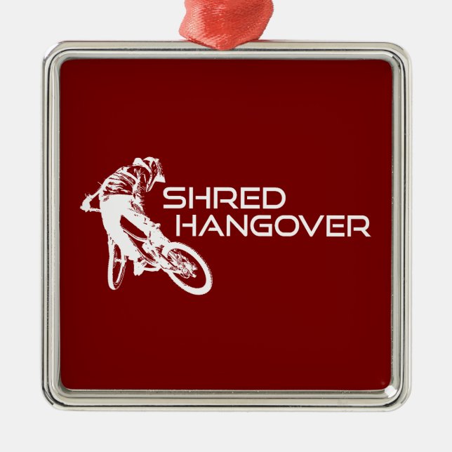 Shred Hangover Arizona Mountain Biking Metal Ornament (Front)