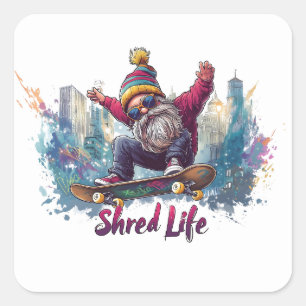 Shred Life - Cool Skateboarding Gnome  Square Sticker