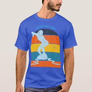 Shred Like A Girl 1 T-Shirt