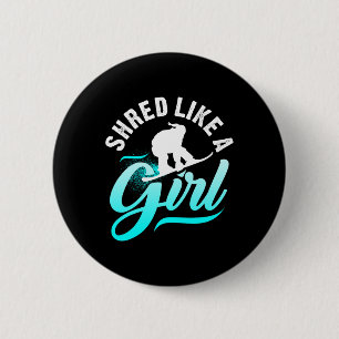 Shred Like A Girl Snowboarding Kids Gift 6 Cm Round Badge