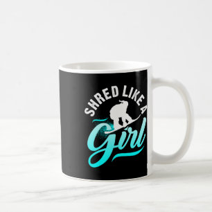 Shred Like A Girl Snowboarding Kids Gift Coffee Mug