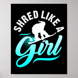 Shred Like A Girl Snowboarding Kids Gift  Poster