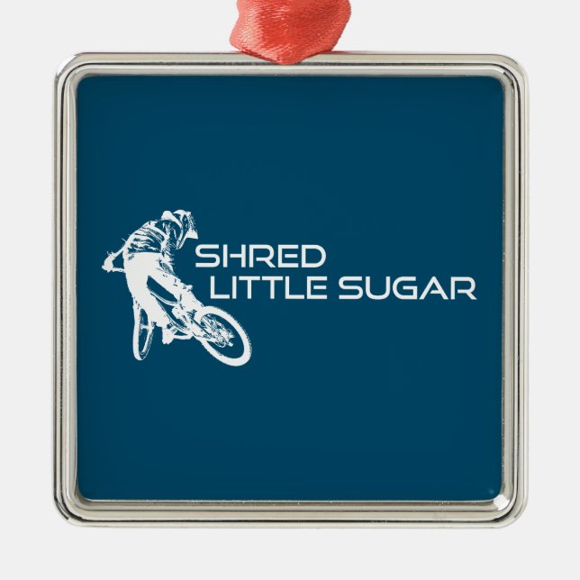 Shred Little Sugar Arkansas Mountain Biking Metal Ornament (Front)