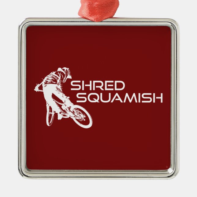 Shred Squamish Mountain Biking Metal Ornament (Front)