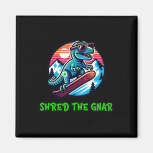 Shred The Gnar Funny Snowboarding Dinosaur T-rex W Magnet