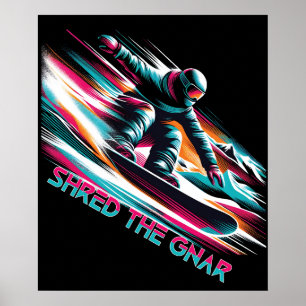Shred the Gnar Snowboarding Poster