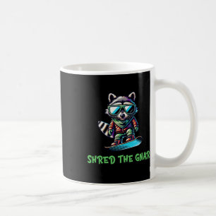 Shred The Gnar Snowboarding Racoon Cute Winter Sp Coffee Mug