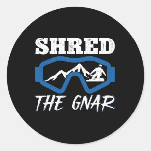 Shred The Gnar Snowboarding Snowboard Snowboarder  Classic Round Sticker