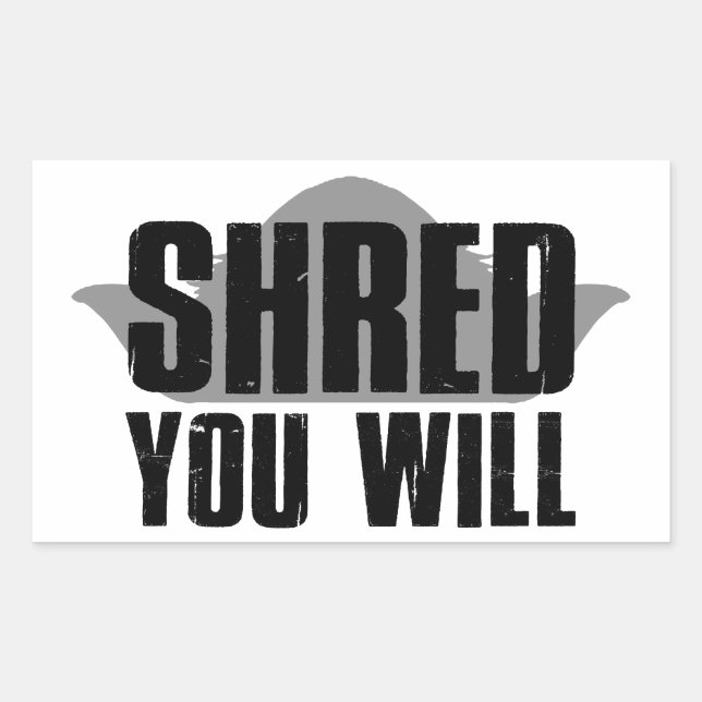 Shred You Will Rectangular Sticker (Front)