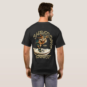 Shredding for CHRIST #4 T-Shirt