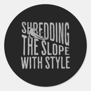 Shredding The Slope Skiing Shirt Funny Winter Spor Classic Round Sticker