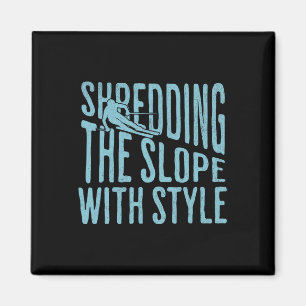 Shredding The Slope Skiing Shirt Funny Winter Spor Magnet