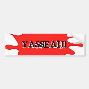 Shreds: Official YASSEAH Bumper Sticker! Sticker