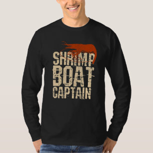 Shrimp Boat Captain Shrimping Fishing Boat s T-Shirt