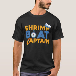 Shrimp Boat Captain Shrimping Gifts T-Shirt