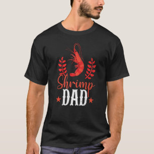 Shrimp Dad Fishkeeping Aquarist Aquarium Graphic T-Shirt