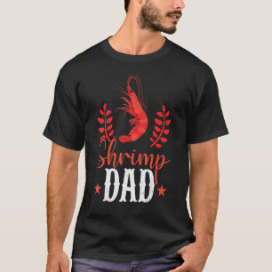 Shrimp Dad Fishkeeping Aquarist Aquarium Graphic T-Shirt