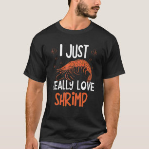 Shrimp Seafood Fan Seafood Whisperer Crab 1 T-Shirt