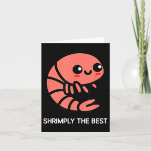 Shrimp, Shrimply The , Funny, Jokes, Sarcastic Card