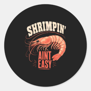 Shrimping fisherman coastal shrimp fishing classic round sticker