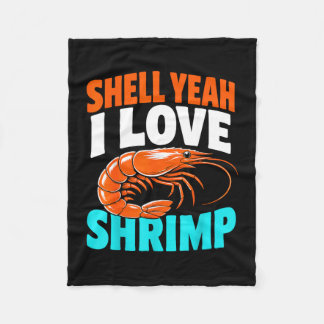 Shrimping life cajun seafood shrimps  fleece blanket