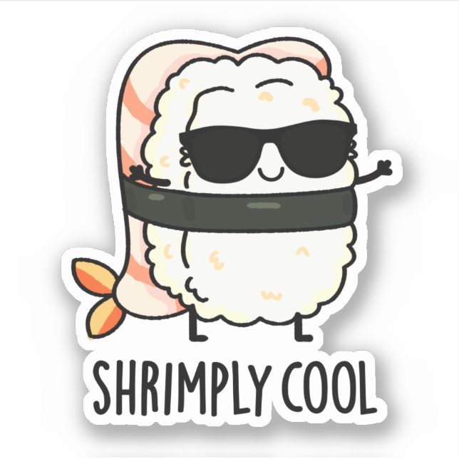 Shrimply Cool Funny Shrimp Sushi Pun  (Front)