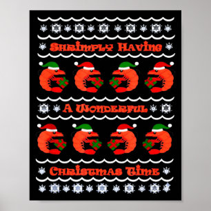 Shrimply Having A Wonderful Christmas Time Tee  Poster