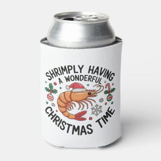 Shrimply Having A Wonderful Christmas Time Xmas Can Cooler