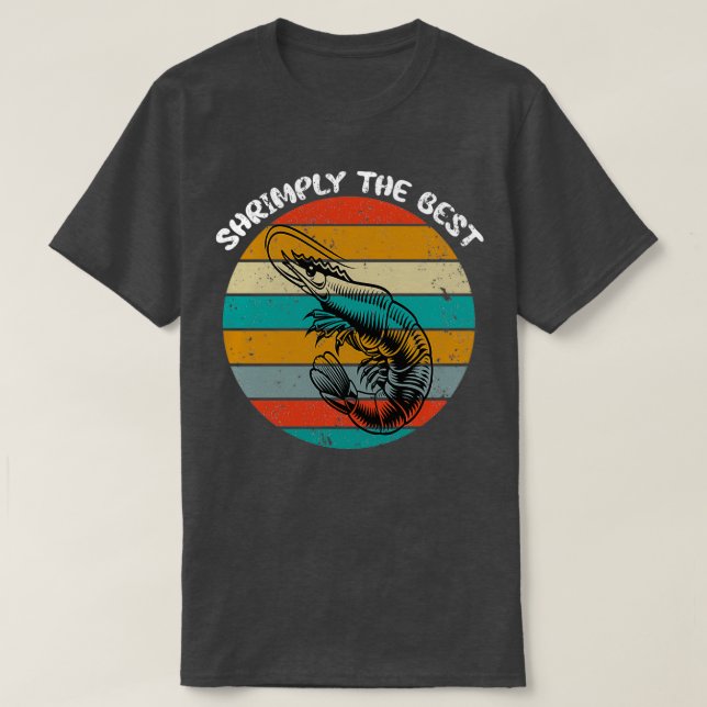 Shrimply The Best T-Shirt (Design Front)