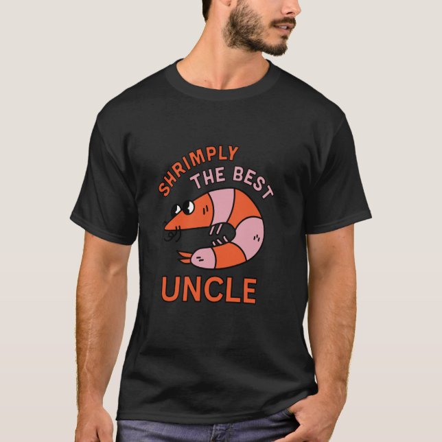 Shrimply The Best Uncle Funny Shrimp Pun T-Shirt (Front)