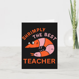 Shrimply The Teacher Funny Shrimp Pun School Card