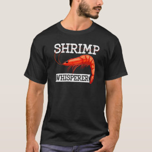 Shrimps Whispherer Women Prawn Foodie Love T-Shirt