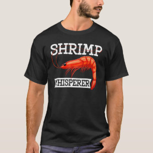 Shrimps Whispherer Women Prawn Foodie Love T-Shirt