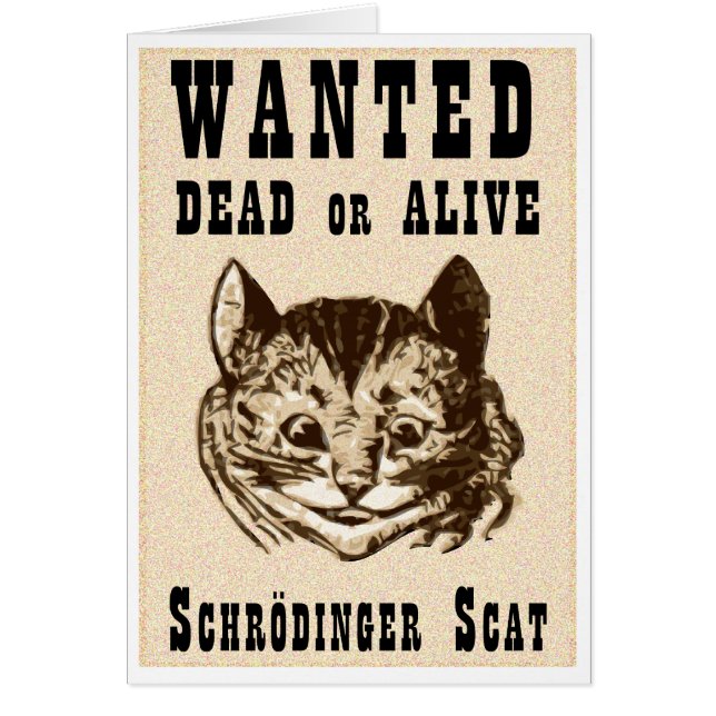 Shrodinger’s cat wanted poster (Front)