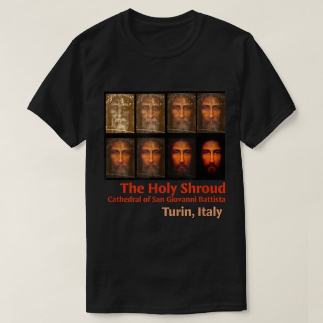 Shroud of Turin The Holy Face of Jesus Test Phases T-Shirt (Design Front)
