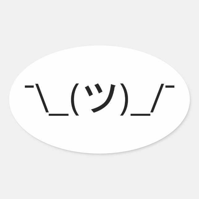 Shrug Emoticon ¯\_(ツ)_/¯ Japanese Kaomoji Oval Sticker (Front)