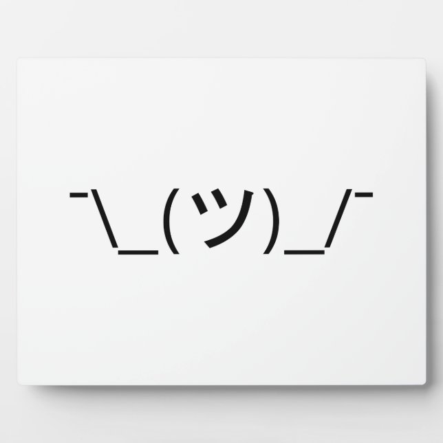 Shrug Emoticon ¯\_(ツ)_/¯ Japanese Kaomoji Plaque (Front)