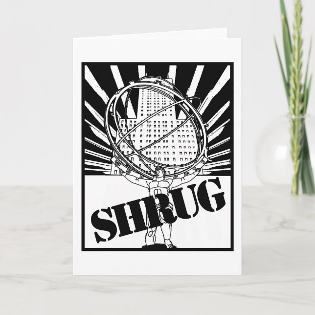 SHRUG Inspired by the Novel Atlas Shrugged Card (Front)