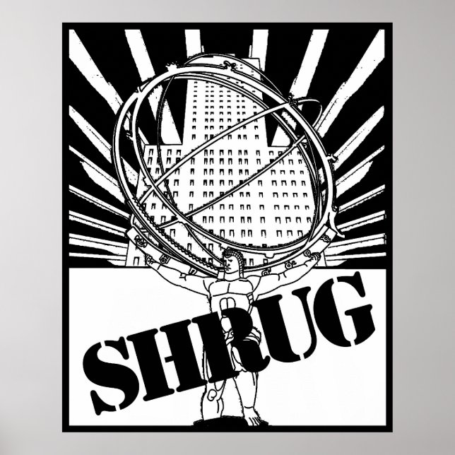 SHRUG Poster Inspired by the Novel Atlas Shrugged (Front)