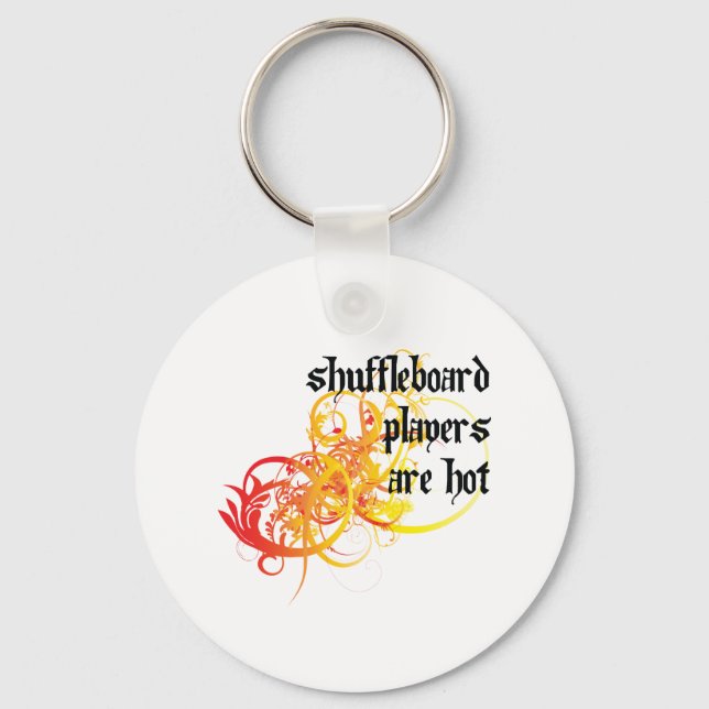 Shuffleboard Players Are Hot Key Ring (Front)