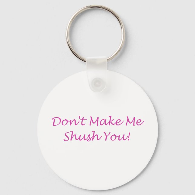shush key ring (Front)