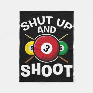 Shut And Shoot Pool Players Snooker Game Billiards Fleece Blanket