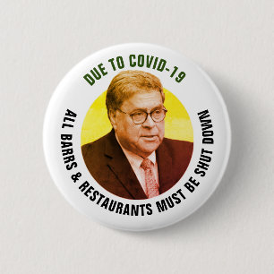 Shut Down Bill Barr 6 Cm Round Badge