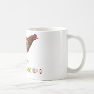 Shut The Cluck Up Coffee Mug