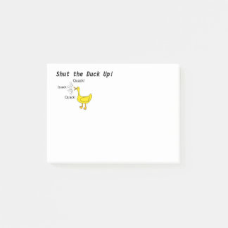 Shut the Duck Up!  Post-it Notes