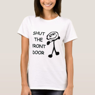 Shut The Front Door Cartoon T-Shirt