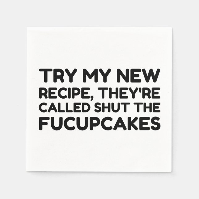 Shut The Fucupcakes Funny Quote Napkin (Front)