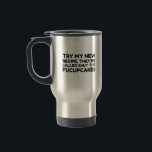 Shut The Fucupcakes Funny Quote Travel Mug<br><div class="desc">Funny,  cute,  love,  science,  humor,   text,   vintage,   nerd,   geek,    animals,   quotes,   rainbow,   geek,   nature,   dog,  typography,  food,   fun,   game,  cat,  cool,  digital,  gift,  birthday</div>
